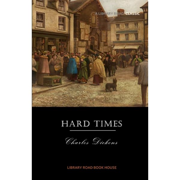 Hard Times: Dickens, Charles: 9781470075057: Amazon.com: Books